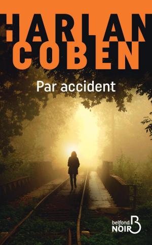 Cover of the book Par accident by Michel-Hubert JAMARD, Anne LAUVERGEON