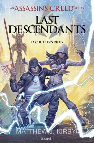 Cover of the book An Assassin's Creed series © Last descendants, Tome 03 by Évelyne Brisou-Pellen