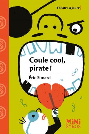 Cover of the book Coule cool, pirate ! by Roland Fuentès