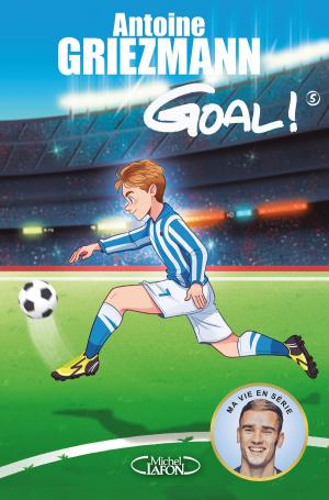 Cover of the book Goal ! - tome 5 Le tout pour le tout by Olivier Delacroix
