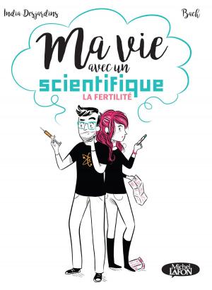 Book cover of Ma vie avec un scientifique - La fertilité
