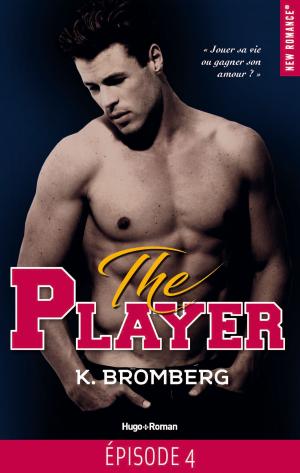 Cover of the book The player Episode 4 by Carrie Elks