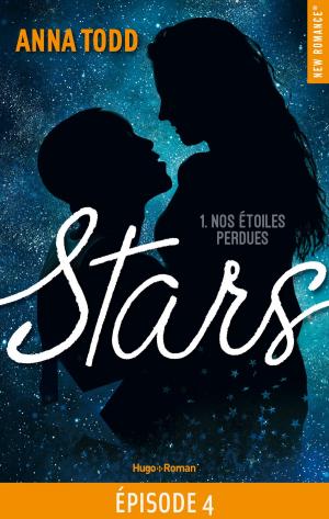 Cover of the book Stars Nos étoiles perdues - tome 1 épisode 4 by M Pierce
