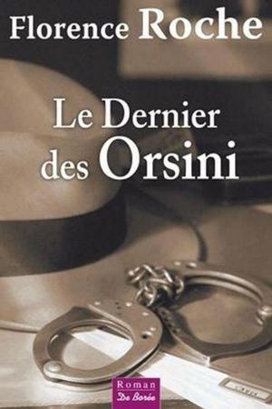 Cover of the book Le Dernier des Orsini by Michel Verrier