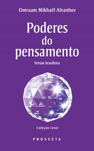 Cover of the book Poderes do pensamento by Valentina Petracci, Stefania Ippoliti