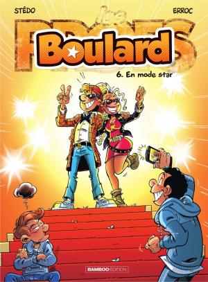 Book cover of Boulard - Tome 6 - En mode star !