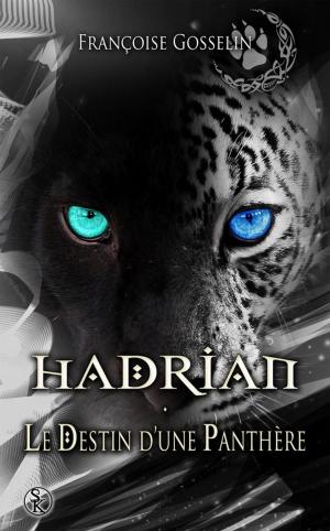 Cover of the book Hadrian, le Destin d'une Panthère by Audrey Falk