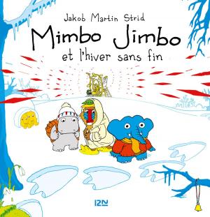Cover of the book Mimbo Jimbo et l'hiver sans fin by Elena KEDROS