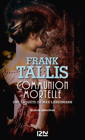 Cover of the book Communion mortelle by Pierre AURÉGAN, François LAURENT