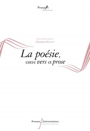 Cover of the book La poésie, entre vers et prose by Collectif