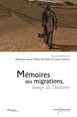 Cover of the book Mémoires des migrations, temps de l'histoire by Julien Papp
