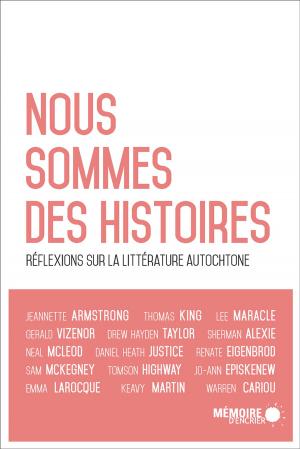 Cover of the book Nous sommes des histoires by Evains wêche