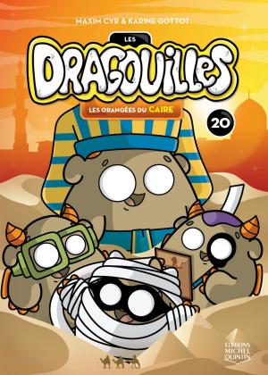 Cover of the book Les dragouilles 20 - Les orangées du Caire by Catherine Desmarais