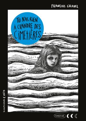 Cover of the book Tu n’as rien à craindre des cimetières by Gilles Tibo