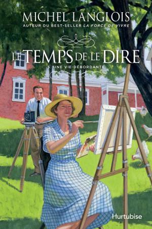 Cover of the book Le temps de le dire - Tome 5 by Jean-Pierre Charland