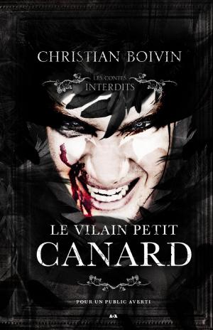 Cover of the book Les contes interdits - Le vilain petit canard by Benjamin Faucon