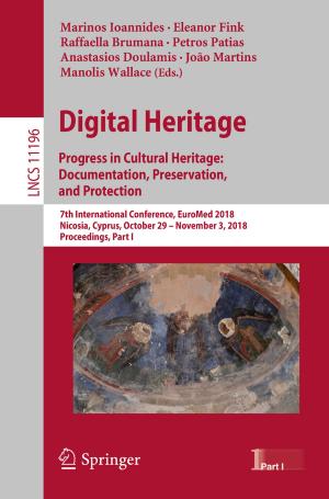 Cover of the book Digital Heritage. Progress in Cultural Heritage: Documentation, Preservation, and Protection by Emilio Scalise