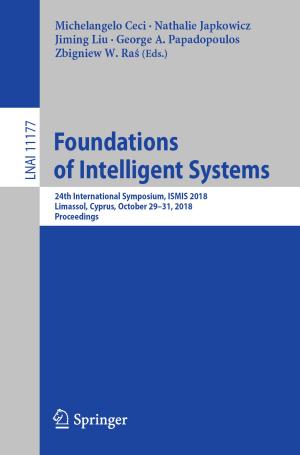 Cover of the book Foundations of Intelligent Systems by Alaa Eldin Hussein Abozeid Ahmed, Abou-Hashema M. El-Sayed, Yehia S. Mohamed, Adel Abdelbaset