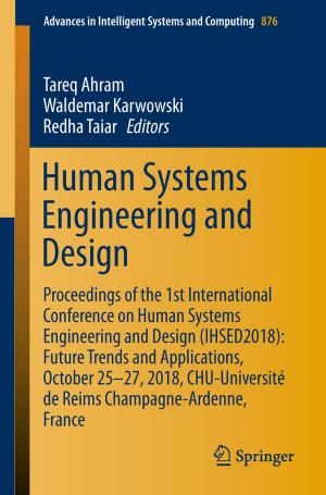 Cover of the book Human Systems Engineering and Design by Jaco du Preez, Saurabh Sinha