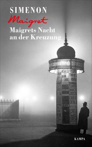 Cover of the book Maigrets Nacht an der Kreuzung by Georges Simenon, Julian Barnes