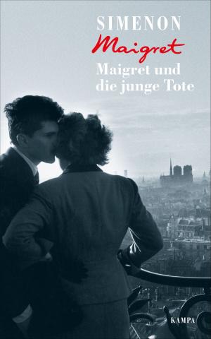 Cover of the book Maigret und die junge Tote by Daniel Kehlmann, Heinrich Detering