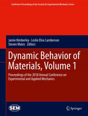 Cover of the book Dynamic Behavior of Materials, Volume 1 by Abdul Qayyum Rana, Lawrence A. Zumo, Valerie Sim