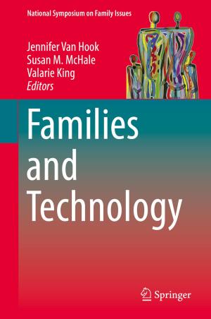 Cover of the book Families and Technology by Peter J. Shiue, Richard S. Millman, Eric Brendan Kahn