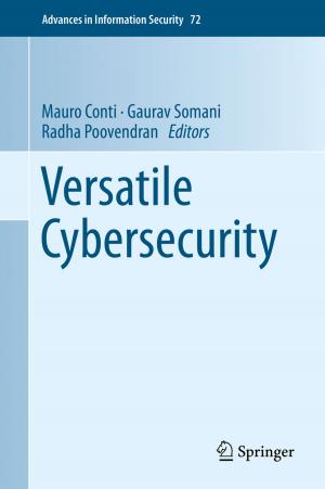 Cover of the book Versatile Cybersecurity by Zoran Tomic, Ulrich Spandau