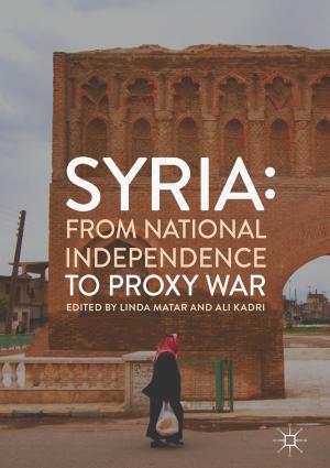 Cover of the book Syria: From National Independence to Proxy War by Howard S. Schwartz