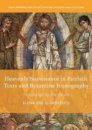 Cover of the book Heavenly Sustenance in Patristic Texts and Byzantine Iconography by 