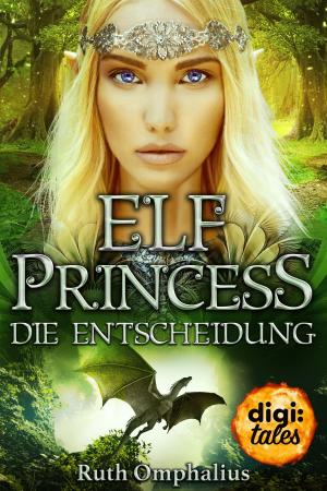 Cover of the book Elf Princess. Die Entscheidung by Cressida Cowell