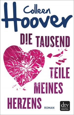 Cover of the book Die tausend Teile meines Herzens by Krischan Koch