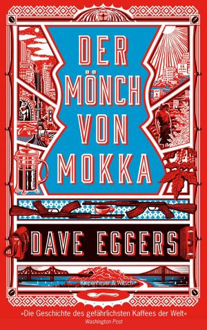 Cover of the book Der Mönch von Mokka by Dave Eggers