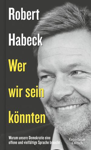 Cover of the book Wer wir sein könnten by Birger Sellin