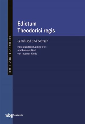 Cover of the book Edictum Theodorici regis by Julian Wekel, Gerd Albers