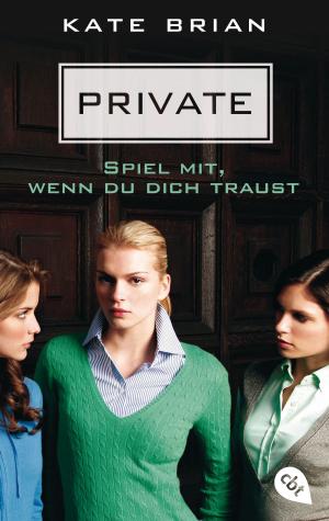 Cover of the book Private - Spiel mit, wenn du dich traust by Adriana Popescu