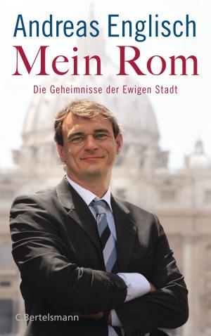 Cover of the book Mein Rom by Michael Jürgs, Angela Elis