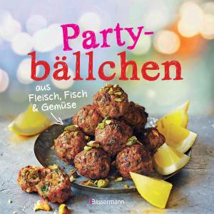 Cover of the book Partybällchen aus Fleisch, Fisch und Gemüse by 