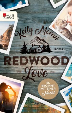Cover of the book Redwood Love – Es beginnt mit einer Nacht by Karen Sander