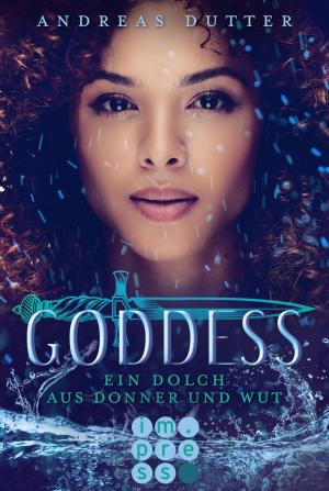 Cover of the book Goddess 2: Ein Dolch aus Donner und Wut by Rick Riordan