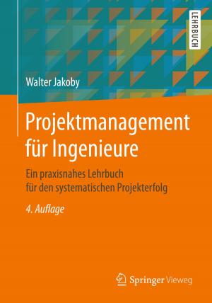 Cover of the book Projektmanagement für Ingenieure by Gernot Brähler