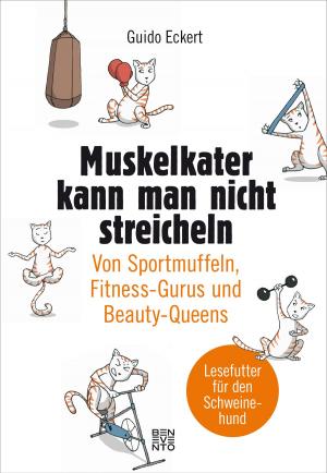 Cover of the book Muskelkater kann man nicht streicheln by Thomas Hohensee, Renate Georgy