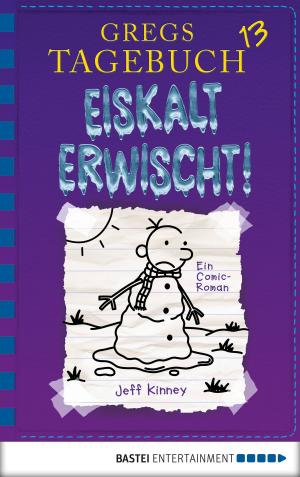 Cover of the book Gregs Tagebuch 13 - Eiskalt erwischt! by Michael Engler