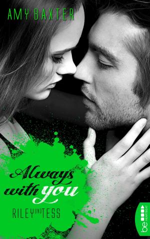 Cover of the book Always with you - Riley und Tess by Eve Jagger