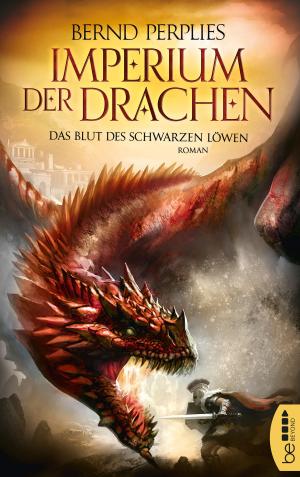 Book cover of Imperium der Drachen - Das Blut des Schwarzen Löwen