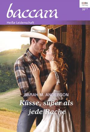 Cover of the book Küsse, süßer als jede Rache by Elizabeth Duke