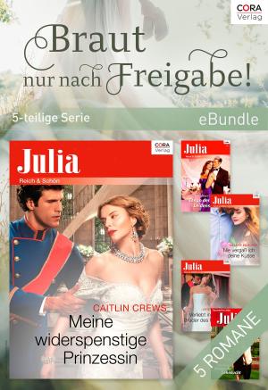 Cover of the book Braut nur nach Freigabe! - 5-teilige Serie by Mindy Neff