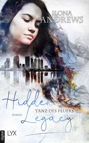 Cover of the book Hidden Legacy - Tanz des Feuers by Roxanne St. Claire