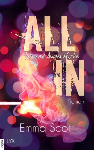 Cover of the book All In - Tausend Augenblicke by Larissa Ione