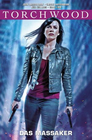 Cover of the book Torchwood, Band 3 - Das Massaker by Alanah Andrews